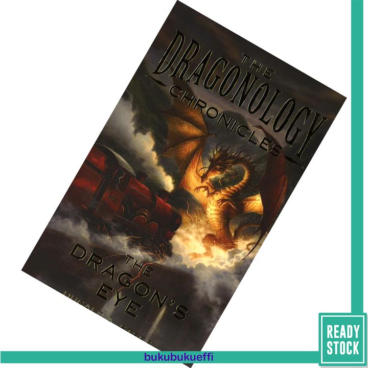 The Dragon's Eye (Dragonology Chronicles #1) by Dugald A. Steer 9781848777033.jpg