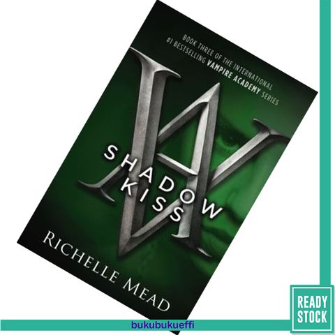 Shadow Kiss (Vampire Academy #3) by Richelle Mead 9781595141972.jpg