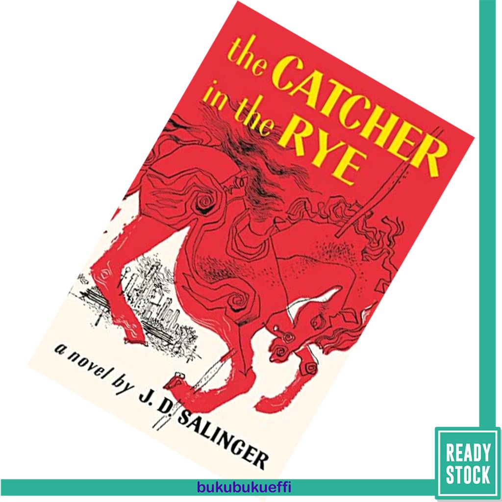 The Catcher in the Rye by J.D. Salinger