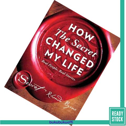 How the Secret Changed My Life Real People. Real Stories by Rhonda Byrne 9781501138263.jpg