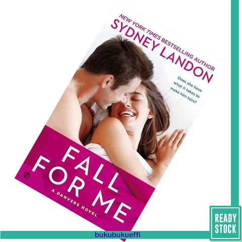Fall for Me (Danvers #3) by Sydney Landon 9780451419637.jpg