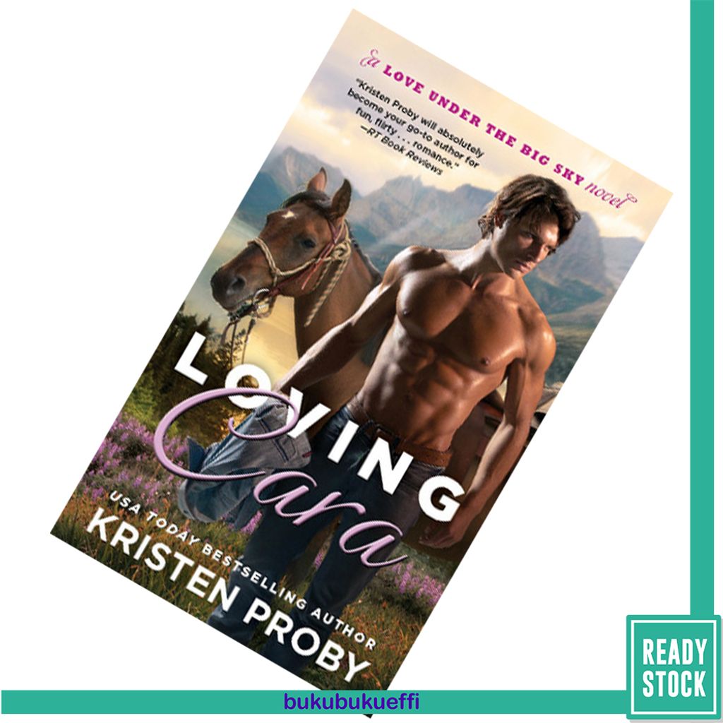 Loving Cara (Love Under the Big Sky #1) by Kristen Proby 9781476759005.jpg