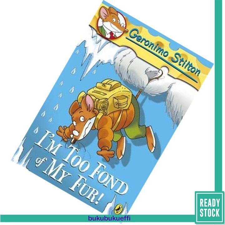 I'm Too Fond of My Fur. (Geronimo Stilton - Original Italian Pub. Order #18) by Geronimo Stilton 9780141341217.jpg