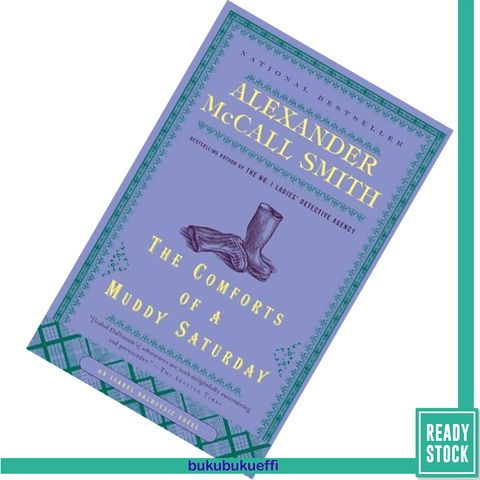 The Comforts of a Muddy Saturday (Isabel Dalhousie #5) by Alexander McCall Smith 9780307387073.jpg