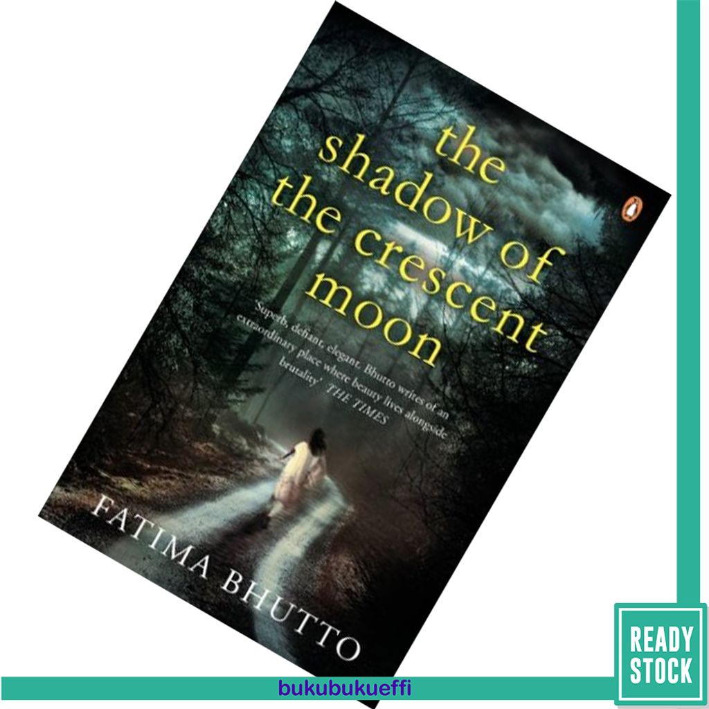 The Shadow of the Crescent Moon by Fatima Bhutto 9780241965627.jpg