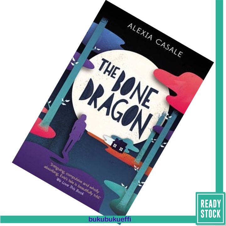 The Bone Dragon by Alexia Casale 9780571295623.jpg