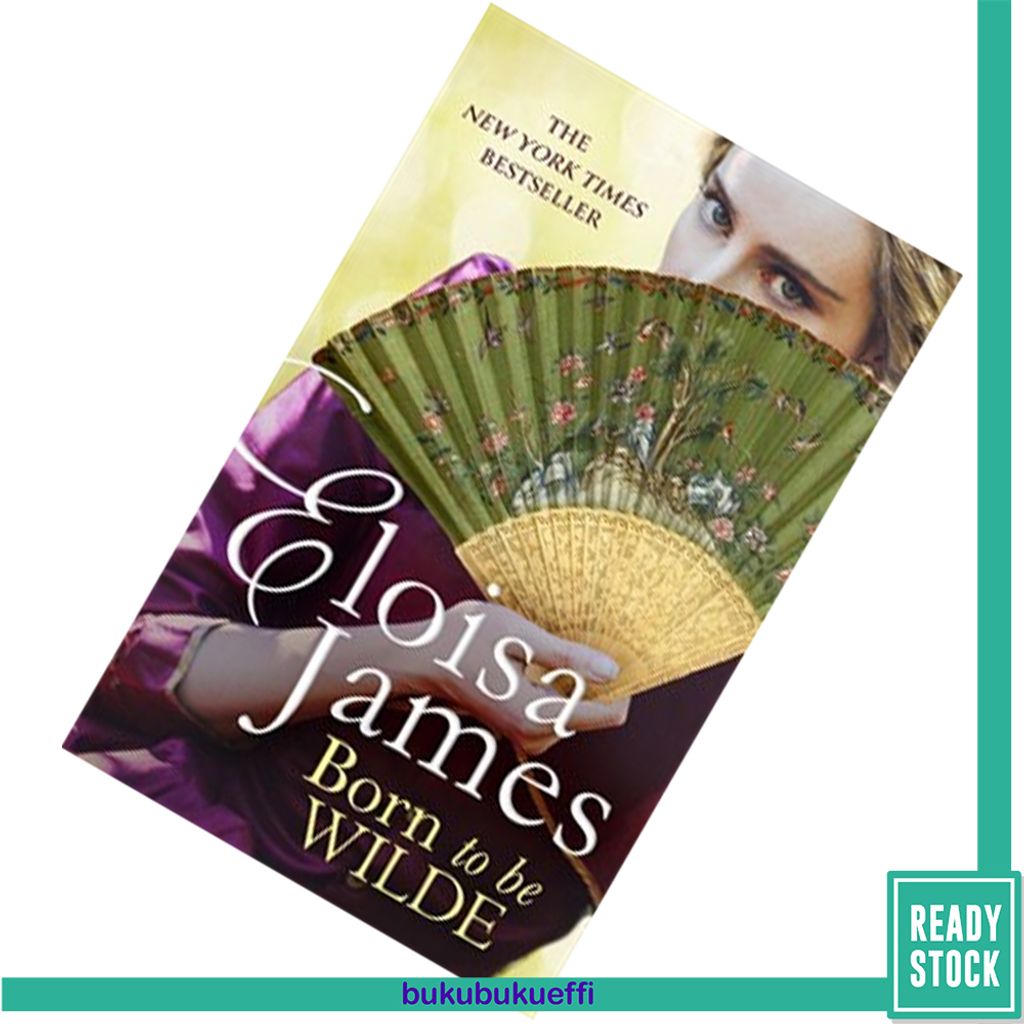 Born to be Wilde (The Wildes of Lindow Castle #3) by Eloisa James 9780349417721.jpg