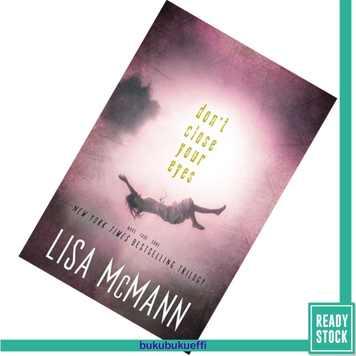 Don't Close Your Eyes Wake; Fade; Gone (Wake #1-3) by Lisa McMann 9781442499133.jpg