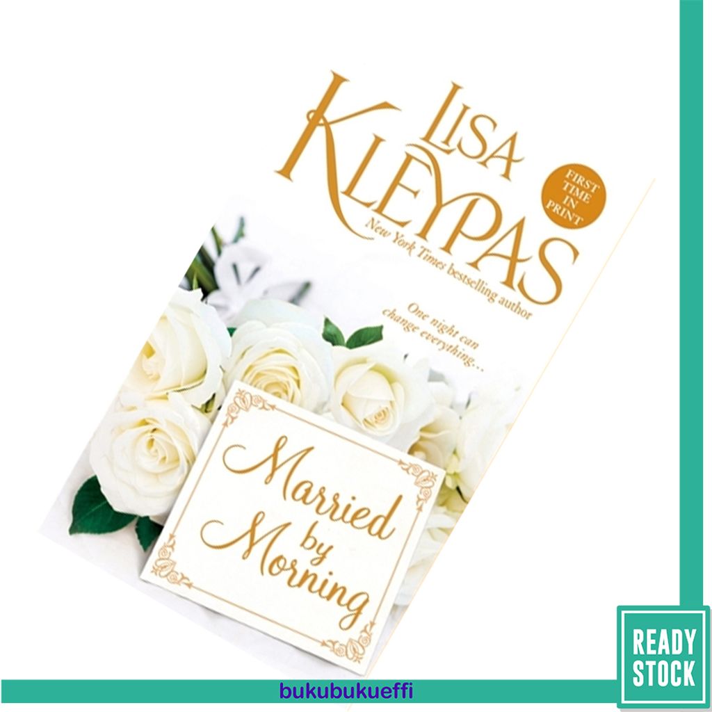Married by Morning (The Hathaways #4) by Lisa Kleypas 9780312605384.jpg