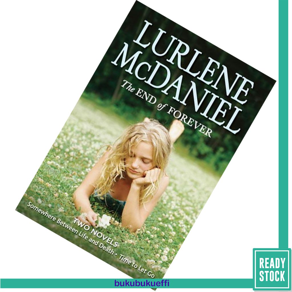 The End of Forever (Erin Bennett #1-2) by Lurlene McDaniel  9780385743808.jpg