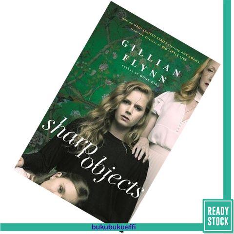 Sharp Objects by Gillian Flynn 9781474601610.jpg