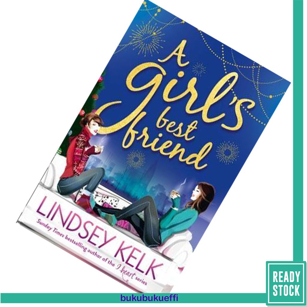 A girls best friend (A Girl #3) by Lindsey Kelk 9780007582372.jpg