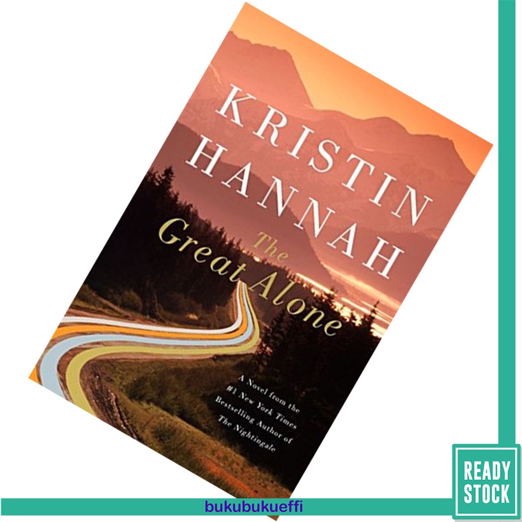 The Great Alone by Kristin Hannah 9781250317742.jpg