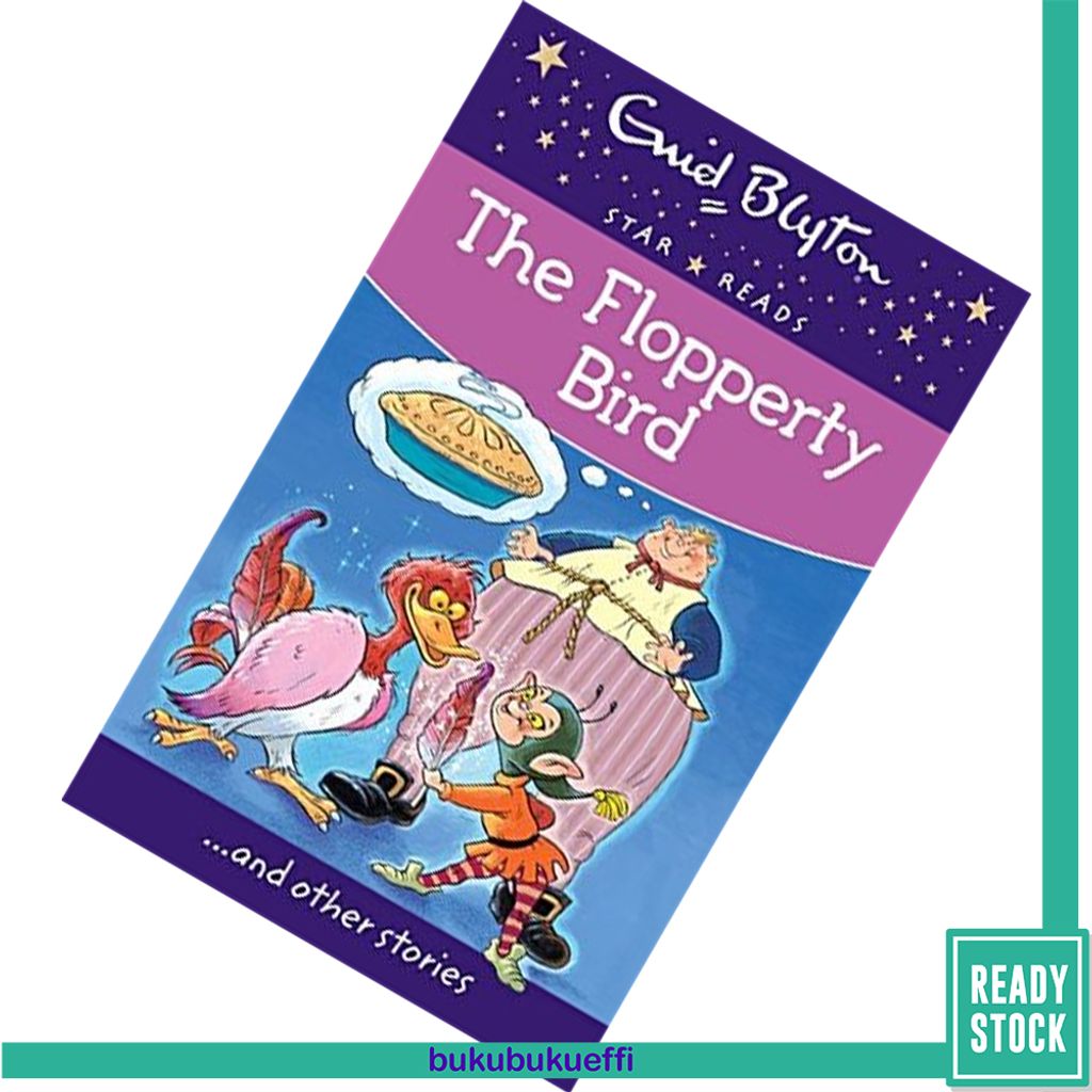 The Flopperty Bird (Enid Blyton Star Reads Series 2) by Enid Blyton 9780753726525.jpg