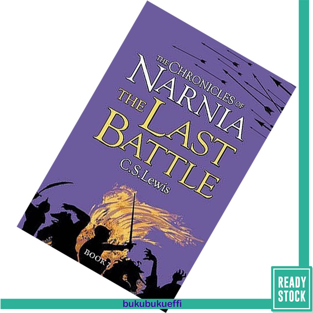 The Last Battle (The Chronicles of Narnia #7) by C.S. Lewis 9780007323142.jpg