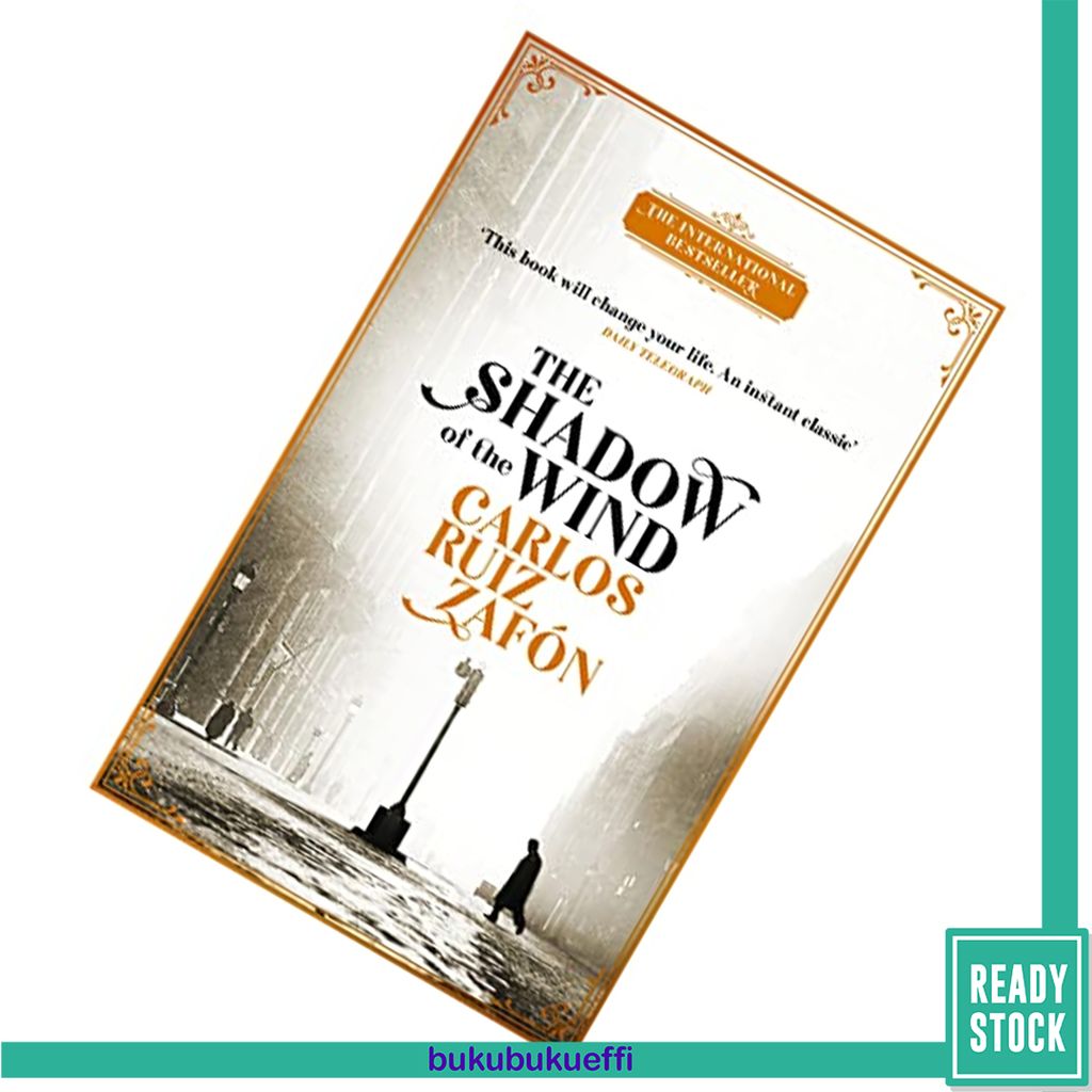 The Shadow of the Wind (El cementerio de los libros olvidados #1) by Carlos Ruiz Zafón, Lucia Graves (Translator) 9781474609883.jpg