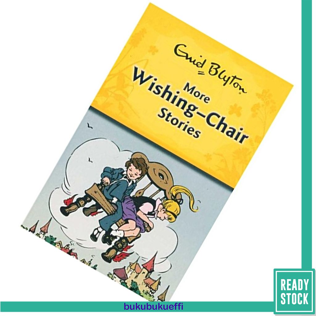 More Wishing-Chair Stories (Wishing Chair #3) by Enid Blyton 9780603568183.jpg