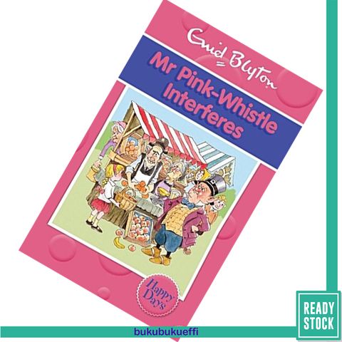 Mr Pink-Whistle Interferes by Enid Blyton 9780753725900.jpg