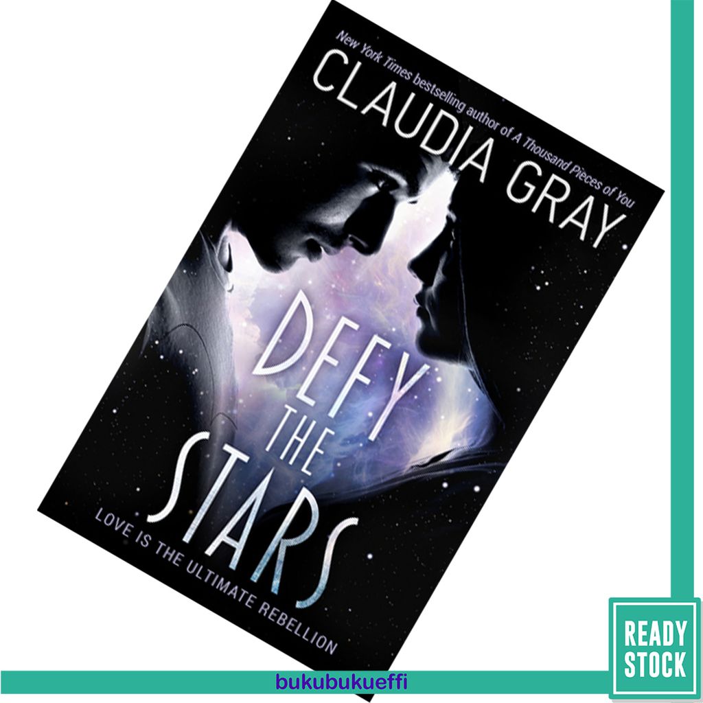 Defy the Stars (Constellation #1) by Claudia Gray 9781471406362.jpg