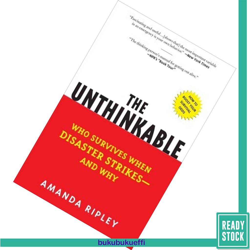 The Unthinkable Who Survives When Disaster Strikes - and Why by Amanda Ripley 9780307352903.jpg