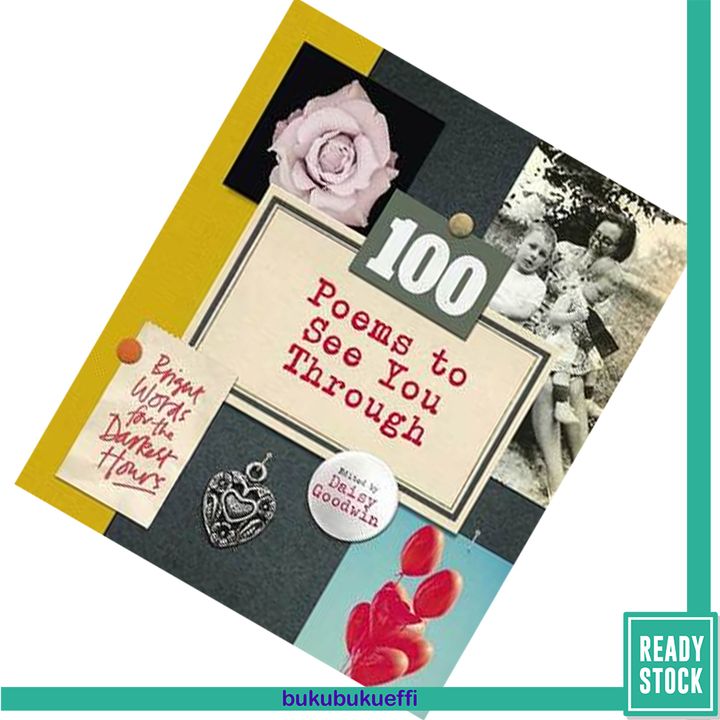 100 Poems To See You Through by Daisy Goodwin 9780091958176.jpg