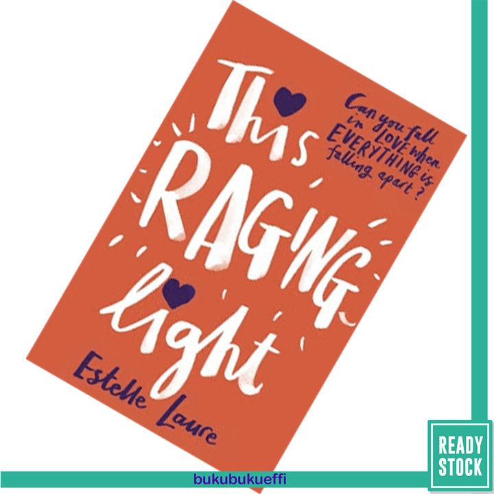 This Raging Light (This Raging Light #1) by Estelle Laure 9781408340271.jpg