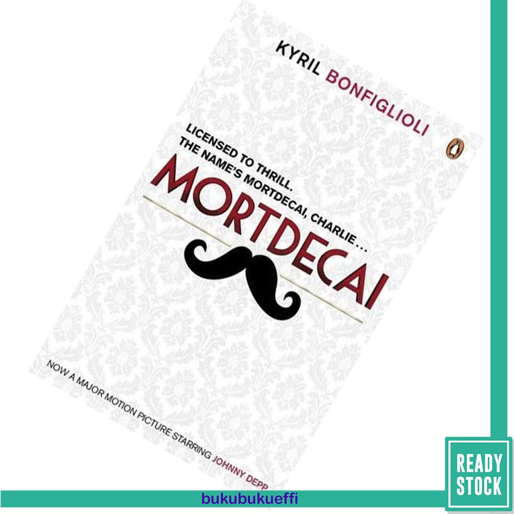 Mortdecai (Charlie Mortdecai #1) by Kyril Bonfiglioli 9780241972670.jpg