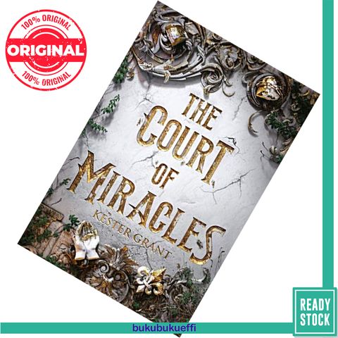 The Court of Miracles (A Court of Miracles #1) by Kester Grant 9781524772857.jpg