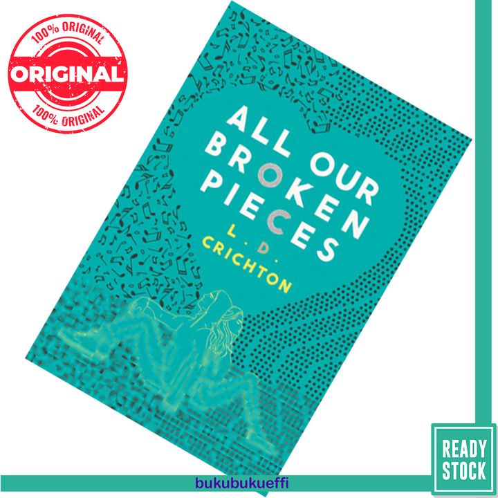All Our Broken Pieces by L.D. Crichton 9781368045261