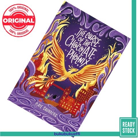The Curse of the Chocolate Phoenix (The Whizz Pop Chocolate Shop #2) by Kate Saunders 9781407196534