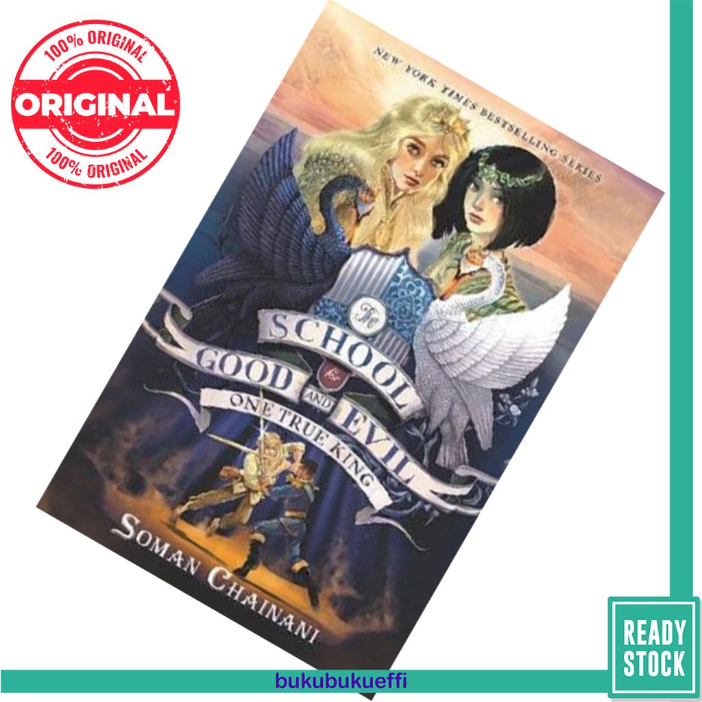 One True King (The School for Good and Evil #6) by Soman Chainani 9780062999764