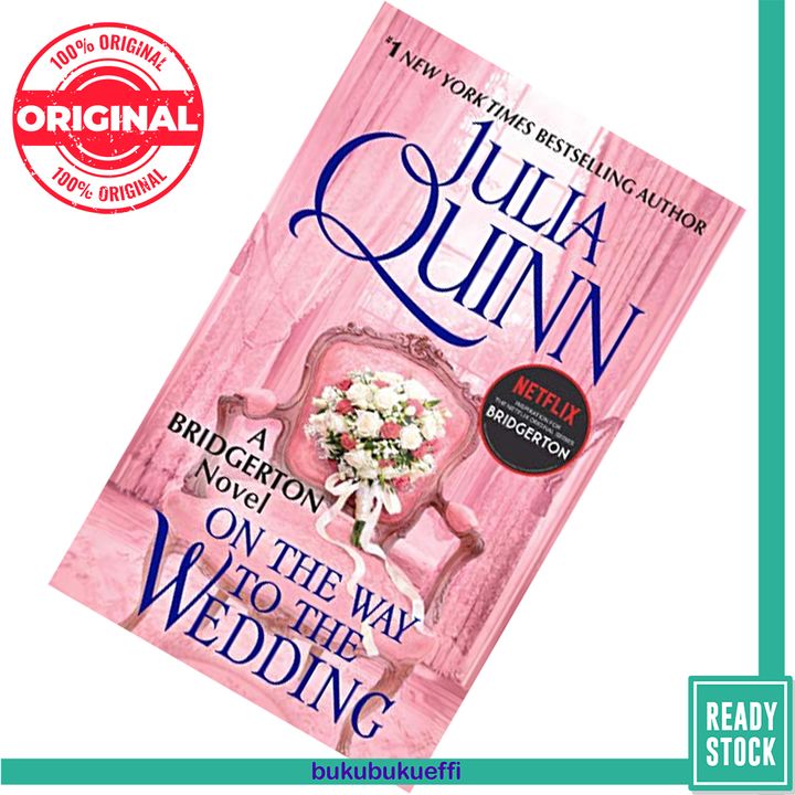 On the Way to the Wedding (Bridgertons #8) by Julia Quinn 9780062353818