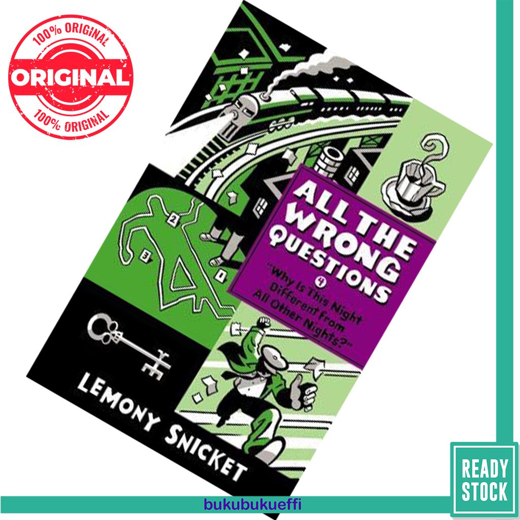 Why Is This Night Different from All Other Nights (All the Wrong Questions #4) by Lemony Snicket  9780316380621