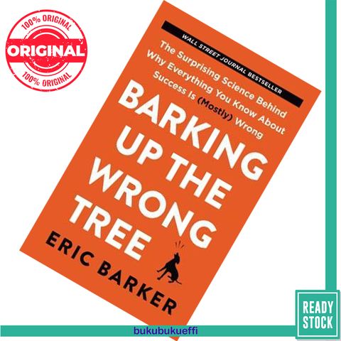 Barking Up the Wrong Tree by Eric Barker 9780062872630.jpg