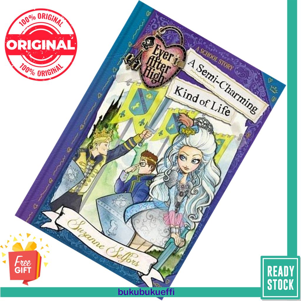 A Semi-Charming Kind of Life (Ever After High A School Story #3) by Suzanne Selfors 9780349124636.jpg