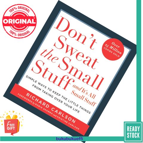 Don't Sweat The Small Stuff And Its All Small Stuff Simple Ways To Keep The Little Things by Richard Carlson 9780786881857.jpg