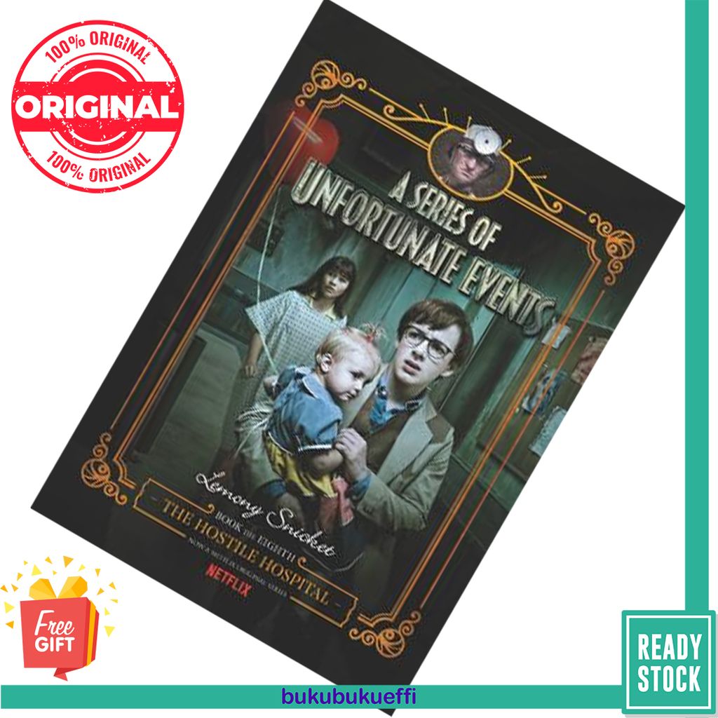 The Hostile Hospital (A Series of Unfortunate Events #8) by Lemony Snicket 9780062796189