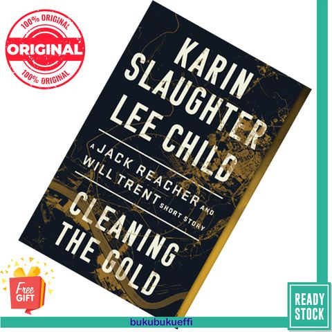 Cleaning the Gold (Jack Reacher #23.6) by Karin Slaughter (Goodreads Author), Lee Child 9780062978301