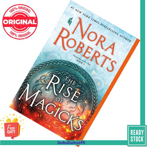 The Rise of Magicks (Chronicles of The One #3) by Nora Roberts 9781250123046