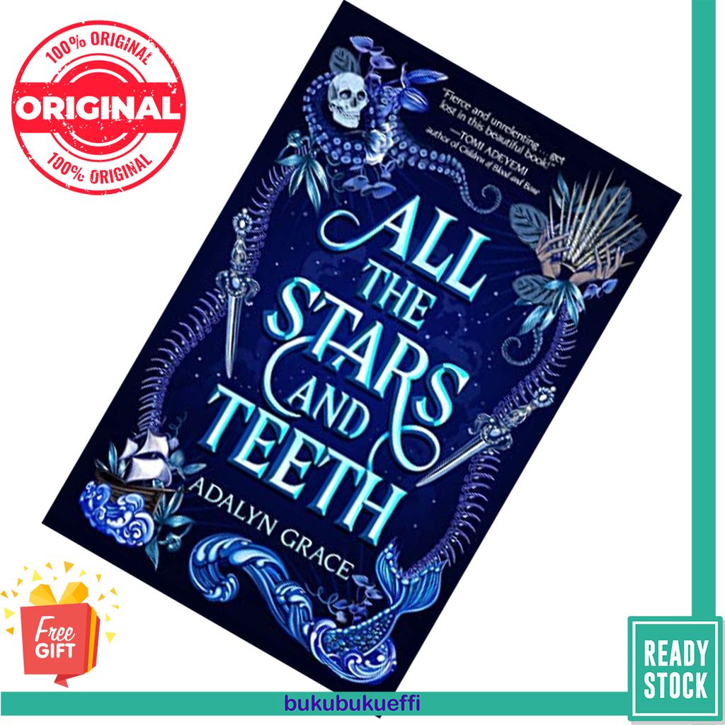 All the Stars and Teeth (All the Stars and Teeth #1) by Adalyn Grace 9781250762801