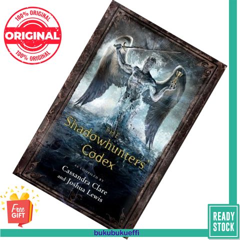 The Shadowhunter's Codex by Cassandra Clare & Joshua Lewis 9781406365467