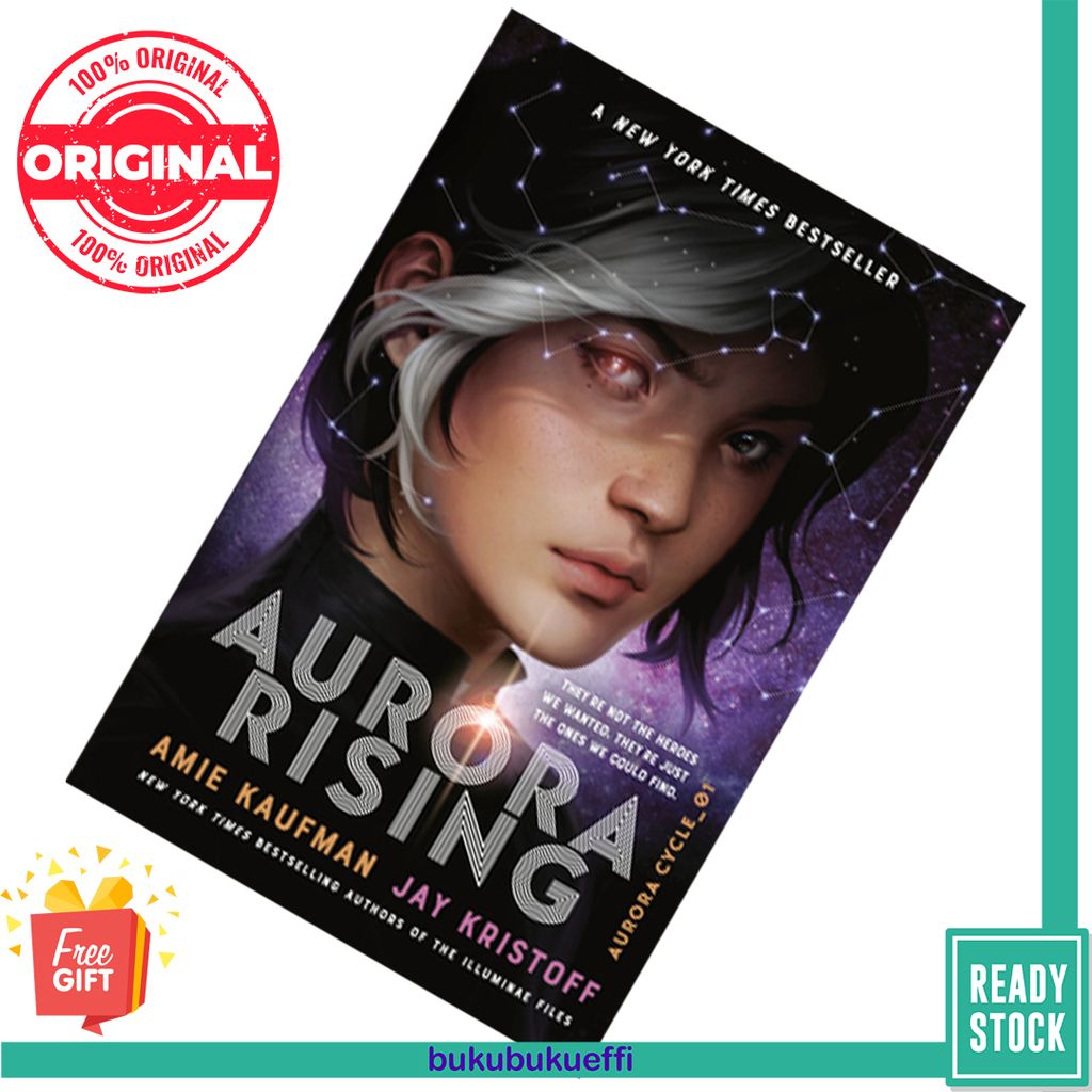 Aurora Rising (The Aurora Cycle #1) by Amie Kaufman, Jay Kristoff 9781524720995