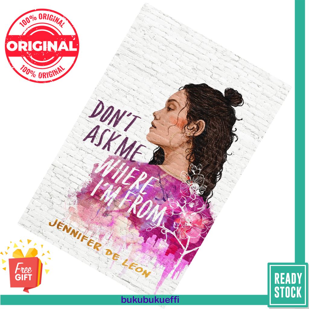 Don't Ask Me Where I'm From by Jennifer De Leon, Elena Garnu 9781534438248