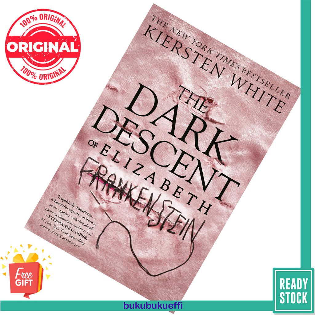The Dark Descent of Elizabeth Frankenstein  Kiersten White 9780525577966