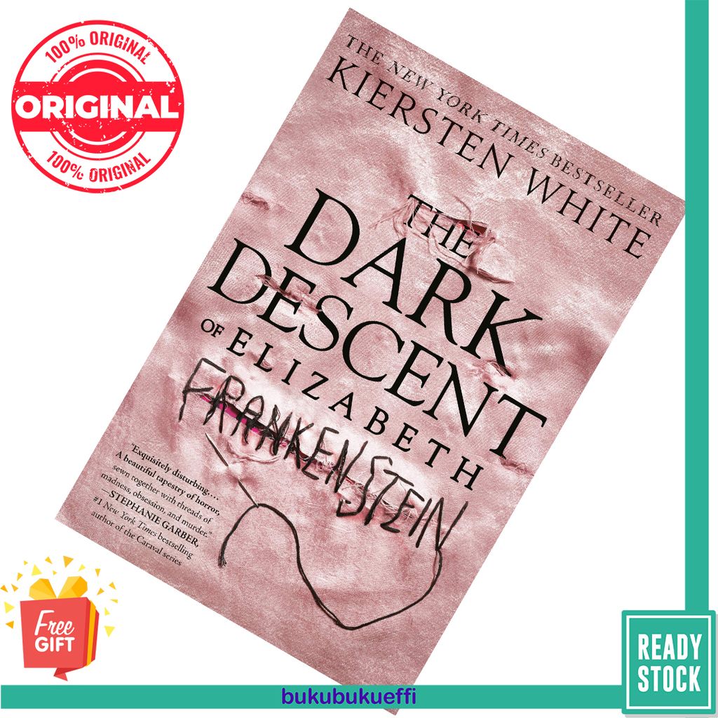 The Dark Descent of Elizabeth Frankenstein Kiersten White 9780525577966