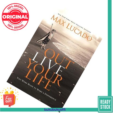 Outlive Your Life You Were Made to Make A Difference by Max Lucado 9780849946684