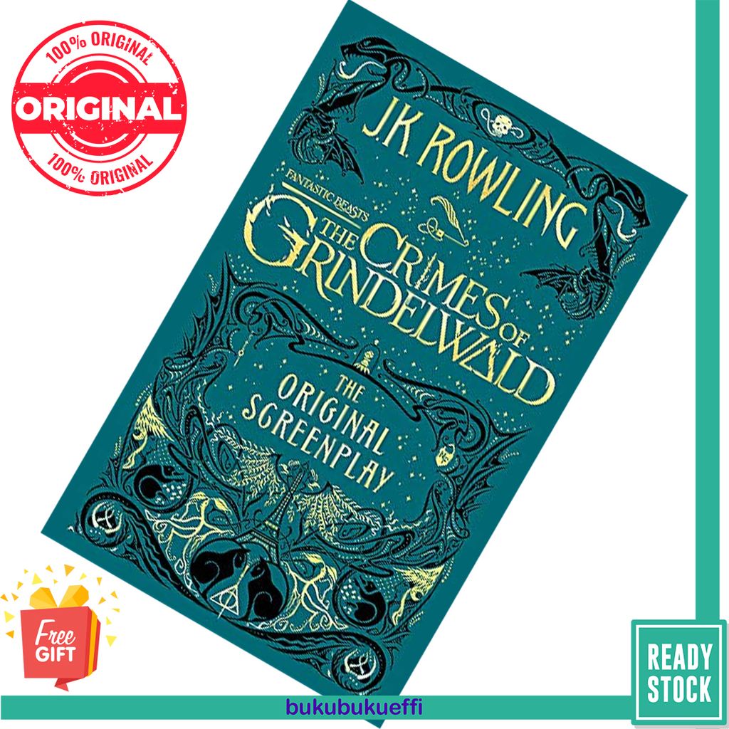 Fantastic Beasts The Crimes of Grindelwald (The Original Screenplay #2) J.K. Rowling 9780751578287