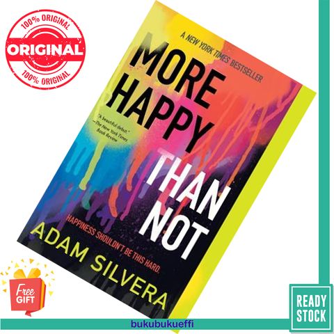 More Happy Than Not by Adam Silvera 9781616956776
