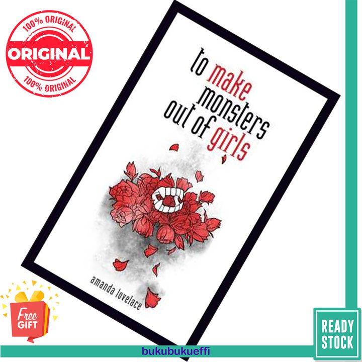 To Make Monsters Out of Girls (things that h(a)unt #1) by Amanda Lovelace 9781449494261