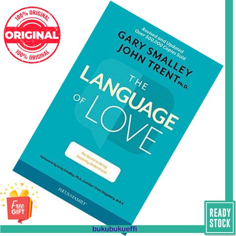 The Language of Love The Secret to Being Instantly Understood by Gary Smalley 9781589976832